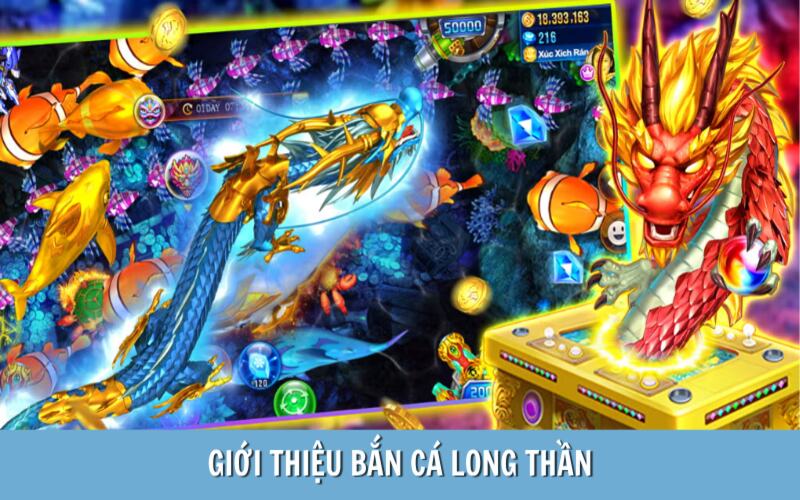 Bắn Cá Long Thần - Siêu Phẩm Săn Thưởng Fishing Tại 789BET