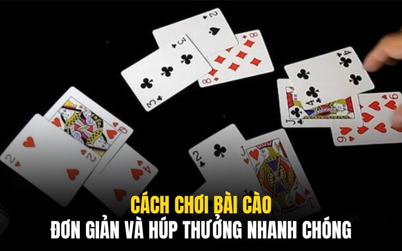 Cách Chơi Bài Cào Đơn Giản Và Húp Thưởng Nhanh Chóng