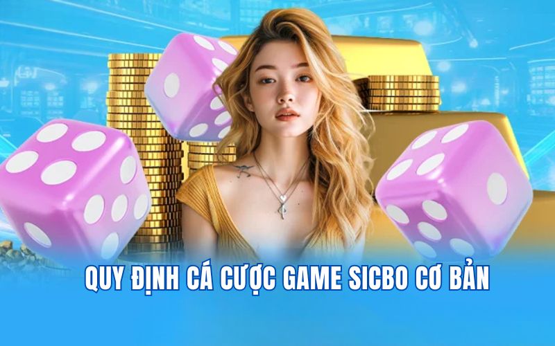 Cách Chơi Sicbo 789BET - Cẩm Nang Cá Cược Cho Hội Viên Mới