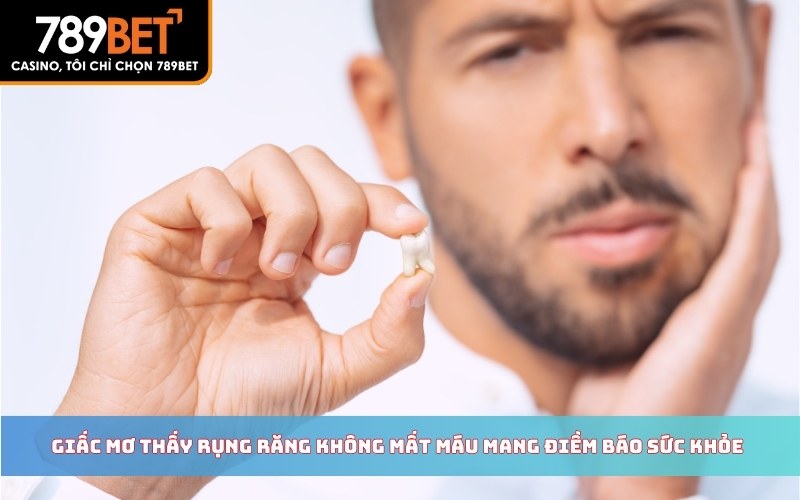 Giấc Mơ Thấy Rụng Răng Mang Ý Nghĩa Tốt Hay Xấu Cho Bạn