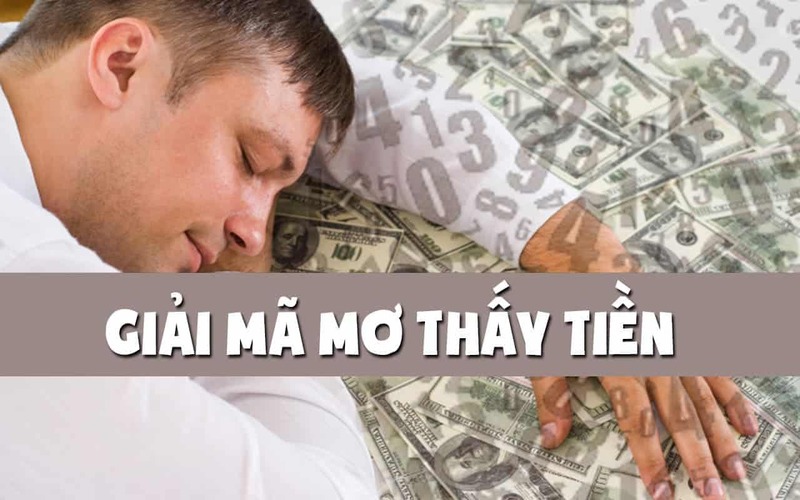 Giấc Mơ Thấy Tiền - Giải Mã Và Điềm Báo Cho Con Số May Mắn