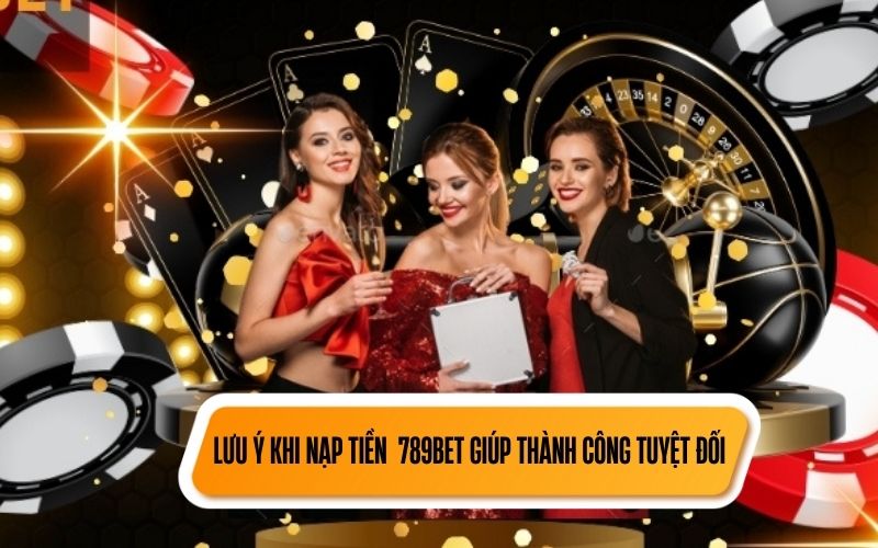 Hướng Dẫn Nạp Tiền Ở 789BET | Phương Thức Phổ Biến Năm 2025